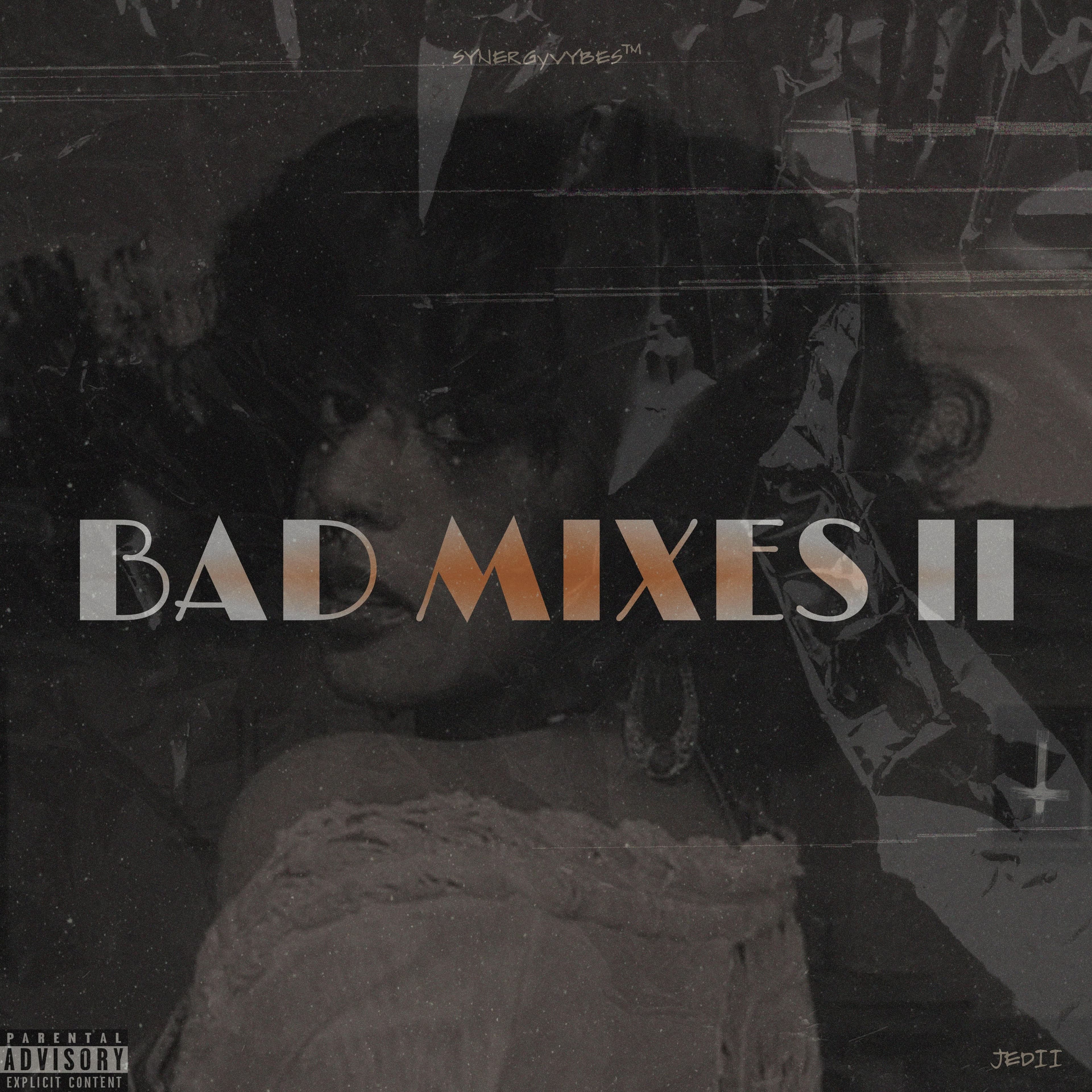 Bad Mixes II